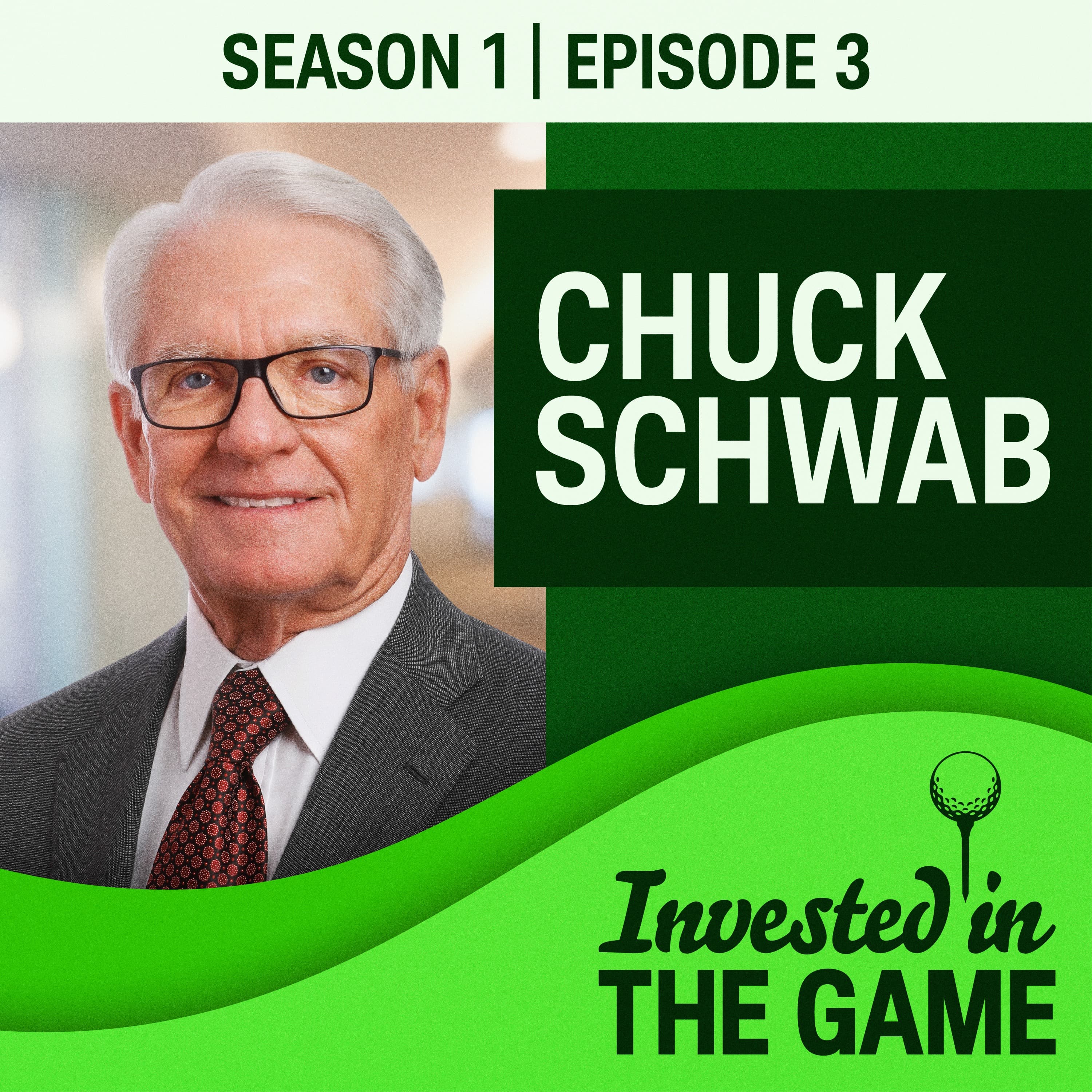 Podcast cover: Chuck Schwab on Life & Golf
