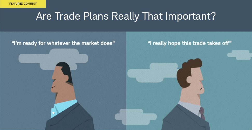 Are trade plans really that important?