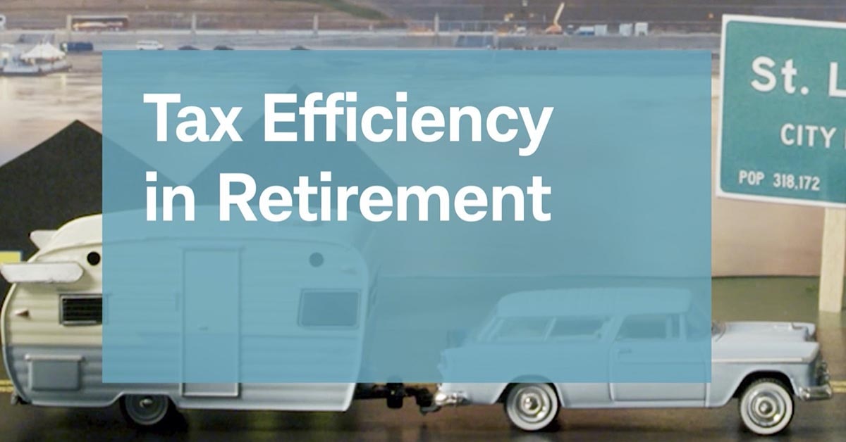Tax Efficiency in Retirement Charles Schwab