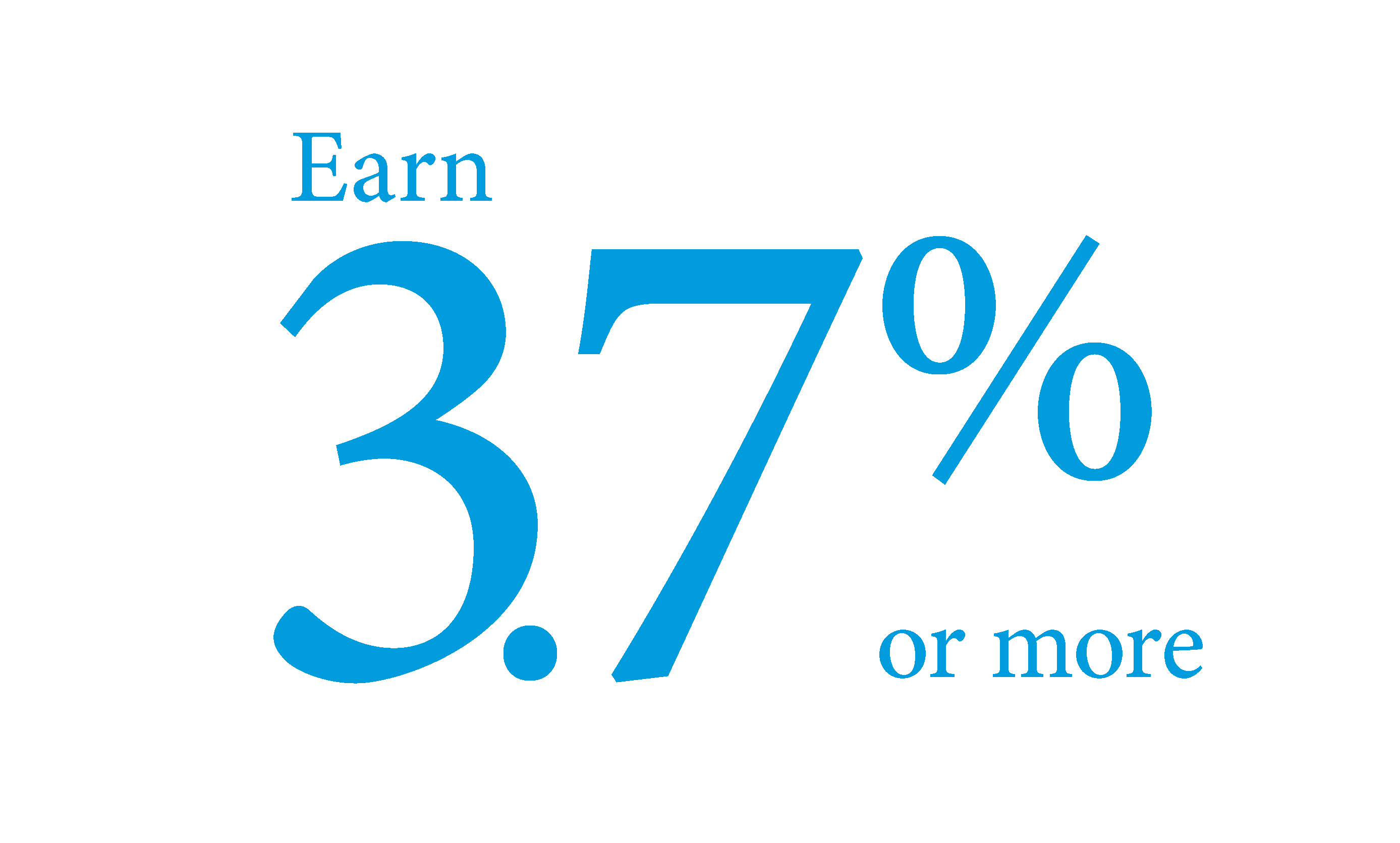 Earn 3.7% or more