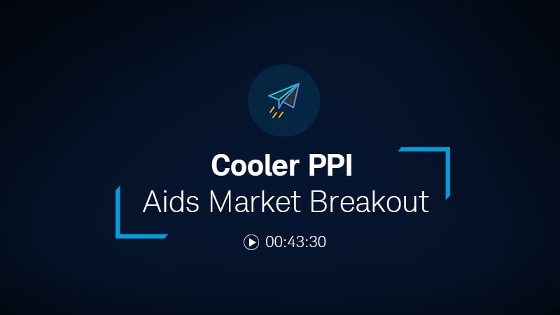 Cooler PPI Aids Market Breakout 00:43:30