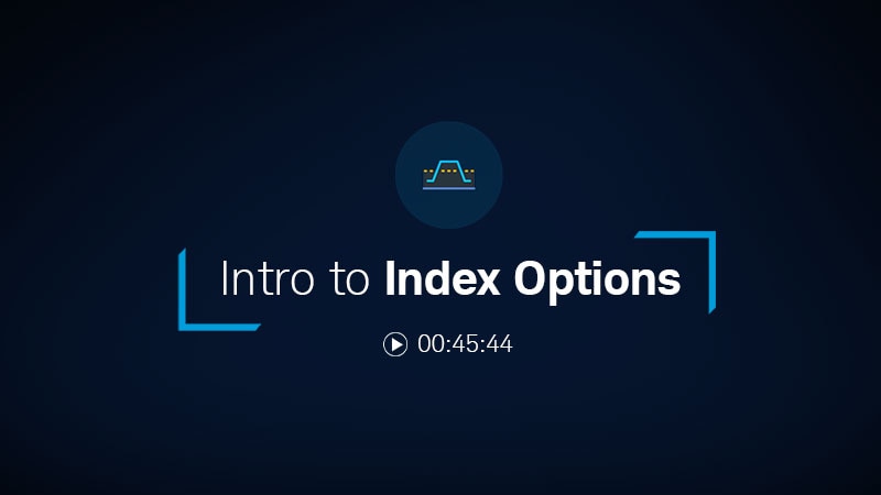Intro to Index Options 00:45:44